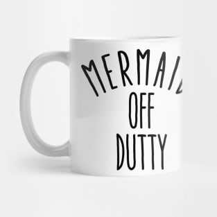 Mermaid of Dutty 2 Mug